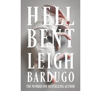 Hell Bent: The instant Sunday Times bestselling global sensation from the author of The Familiar (Alex Stern, 2)