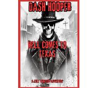 Hell Comes To Texas: A Colt Windsor Adventure