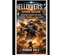 Hell divers 2 game guard: The Ultimate Galactic War Guide - Strategies, Weapons, and Squad Tactics