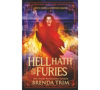 Hell Hath All the Furies: Paranormal Women's Fiction (Forty, Fired, & Fighting Demons)