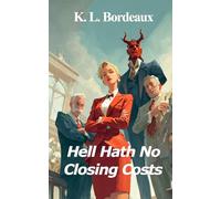 Hell Hath No Closing Costs (The Demon Broker Series)