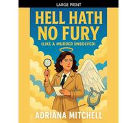Hell Hath No Fury: 1 (Heavenly Crimes)