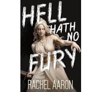 Hell Hath No Fury: Urban Fantasy Action with Witches and Demons (Tear Down Heaven)