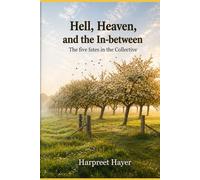 Hell, Heaven and the In-between: The five fates in the Collective