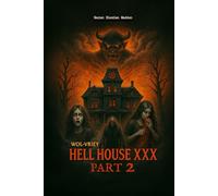 Hell House XXX (Part 2)