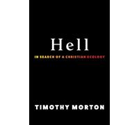 Hell: In Search of a Christian Ecology