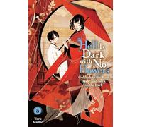 Hell Is Dark with No Flowers, Vol. 5 (light novel): Volume 5 (Hell Is Dark with No Flowers (Light Novel))