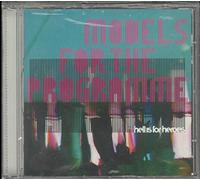 Hell Is for Heroes - Models for the Programme [Cd2]
