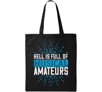 Hell is Full of Musical Amateurs - Bolsa de algodón ecológico natural con eslogan divertido, color negro, Black, Talla única