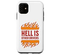 Hell is Other Drivers Funny Road Rage Bad Driver Angry Drive Carcasa para iPhone 11