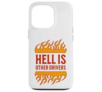 Hell is Other Drivers Funny Road Rage Bad Driver Angry Drive Carcasa para iPhone 13 Pro