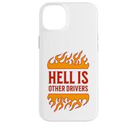 Hell is Other Drivers Funny Road Rage Bad Driver Angry Drive Carcasa para iPhone 14 Plus