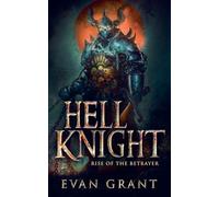 Hell Knight: Rise of the Betrayer: 1