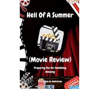 Hell Of A Summer (Movie Review): Preparing You for Something Amazing (Amazing Film to Checkout 2025)