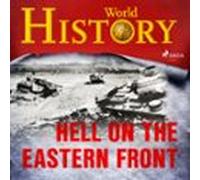 Hell On The Eastern Front (audiolibro)