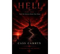 Hell: Part One : Until The Universe Knows Your Name