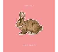 Hell, Thom - Happy Rabbit