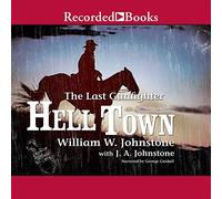 Hell Town (The Last Gunfighter Series)