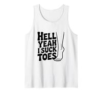 Hell Yeah I Suck Toes Humor Peculiar Divertido Camiseta sin Mangas