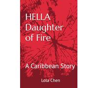 HELLA Daughter of Fire: A Caribbean Story