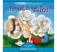 Hella Heizmann und ihre Rasselbande - In Israel, da war was los!