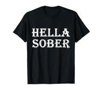 Hella Sober Abuso de Sustancias Adicción Rehabilitación Recuperación Grad Camiseta