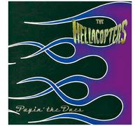 Hellacopters - Payin' the Dues