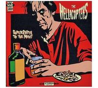 Hellacopters - Supershitty to the Max!