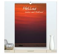 Hellas Inseln und Festland (hochwertiger Premium Wandkalender 2026 DIN A2 hoch), Kunstdruck in Hochglanz: Griechenland Kalender mit Bildern von Festland und Inseln
