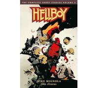 Hellboy: The Complete Short Stories Volume 2