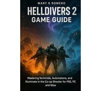 Helldivers 2 Game Guide: Mastering Terminids, Automatons, and Illuminate in the Co-op Shooter for PS5, PC, and Xbox