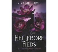 Hellebore Fields: A Dark Academia Hockey Romance (Alternate Cover Edition): 1 (UC Wisteria)