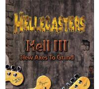 Hellecasters - Hell III-New Axes to Grind