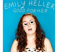 Heller Emily - Good For Her