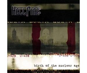 Hellfire B.C. - Birth of the Nuclear Age