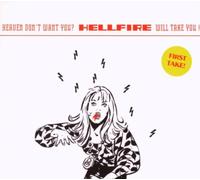 Hellfire - Heaven Don'T Want You?..Will Take U