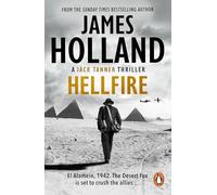 Hellfire: (Jack Tanner: book 4): an all-action, guns-blazing action thriller set at the height of WW2 (Jack Tanner, 4)
