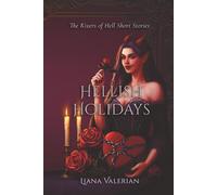 Hellish Holidays: The Rivers of Hell Short Stories (The Rivers of Hell: Alternate Cover Edition)