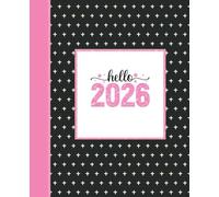 Hello 2026 Notebook - Pink Glitter Lined Composition Notebook: Cute Notebook for Journaling, Notes & New Year Goals