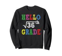 Hello 6th Grade Square Root of 36 Funny Back to School Gifts Sudadera