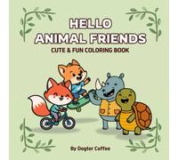 Hello Animal Friends: Cute & Fun Coloring Book