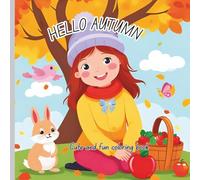 Hello Autumn: cute and fun coloring book