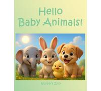 Hello Baby Animals!