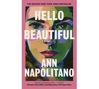 Hello Beautiful: The poignant and uplifting New York Times bestselling family saga