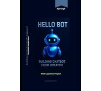 Hello Bot: Building ChatBot from Scratch