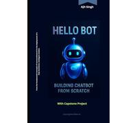Hello Bot: Building ChatBot from Scratch