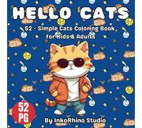 Hello Cats: 52 - Cute & Simple Cats Coloring Book for Kids & Adults