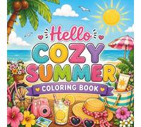 Hello Cozy Summer Coloring Book: 50 Bold and Easy Cozy Girl Illustrations for Relaxation and Creative Fun