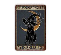 Hello Darkness My Old Friend Cat Metal Tin Signs, Vintage Wall Decor Retro Art Tin Sign Funny Decoraciones para el hogar Bar Pub Cafe Farm Room Metal Poster 8x12 pulgadas