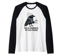 Hello Darkness My Old Friend Cozy Raven Café Gótico Humor Camiseta Manga Raglan